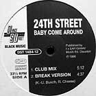 24TH STREET : BABY COME AROUND