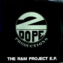 2 DOPE PRODUCTIONS : THE R&M PROJECT E.P.
