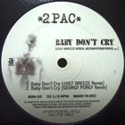 2PAC : BABY DON'T CRY  - 2007 REMIXES
