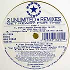 2 UNLIMITED : GET READY FOR THIS  (REMIXES)