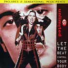2 UNLIMITED : LET THE BEAT CONTROL YOUR BODY