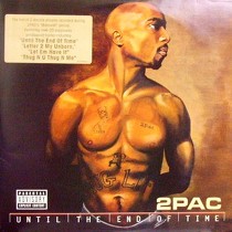 2PAC : UNTIL THE END OF TIME