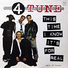 4 TUNE : THIS TIME I KNOW IT'S FOR REAL