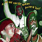A TRIBE CALLED QUEST : AWARD TOUR