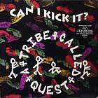 A TRIBE CALLED QUEST : CAN I KICK IT ?
