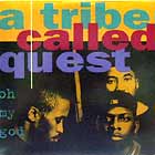 A TRIBE CALLED QUEST : OH MY GOD