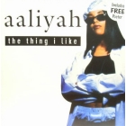 AALIYAH : THE THING I LIKE  (includes POSTER)