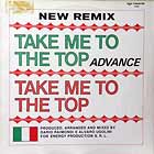 ADVANCE : TAKE ME TO THE TOP  (NEW REMIX)