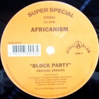 AFRICANISM : BLOCK PARTY