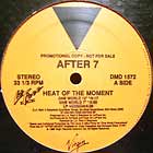 AFTER 7 : HEAT OF THE MOMENT  / MY ONLY WOMAN