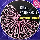 AFTER ONE : REAL SADNESS II