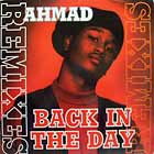 AHMAD : BACK IN THE DAY  (REMIXES)