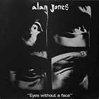 ALAN JONES : EYES WITHOUT A FACE