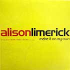 ALISON LIMERICK : MAKE IT ON MY OWN  / YOU AND I (ALBUM)