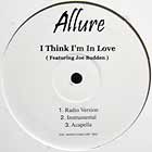 ALLURE  ft. JOE BUDDEN : I THINK I'M IN LOVE  / I'LL DO
