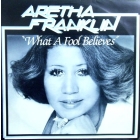 ARETHA FRANKLIN : WHAT A FOOL BELIEVES