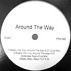 AROUND THE WAY  / TEDDY RILEY : REALLY INTO YOU  / IS IT GOOD TO YOU