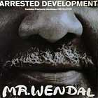 ARRESTED DEVELOPMENT : MR. WENDAL
