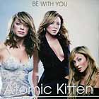ATOMIC KITTEN : BE WITH YOU  (PROMO)