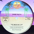BABE RUTH  / CHAKA KHAN & RUFUS : THE MEXICAN  / DO YOU LOVE WHAT YOU FEEL (REMIX)