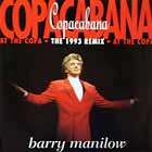 BARRY MANILOW : COPACABANA  (THE 1993 REMIX)