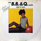 B.B. & Q. BAND : KEEP IT HOT  / ON THE BEAT