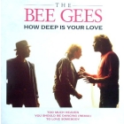 BEE GEES : HOW DEEP IS YOUR LOVE