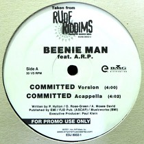 BEENIE MAN  ft. A.R.O. / FIONA : COMMITTED  / DRIVE ME CRAZY