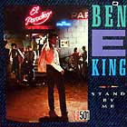 BEN E KING : STAND BY ME