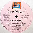 BETTY WRIGHT : IT'S CRUCIAL