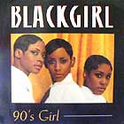 BLACK GIRL : 90'S GIRL
