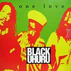 BLACK UHURU : ONE LOVE
