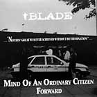 BLADE : MIND OF AN ORDINARY CITIZEN  / FORWARD