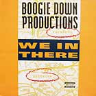 BOOGIE DOWN PRODUCTIONS : WE IN THERE