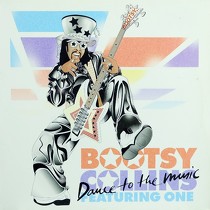 BOOSTY COLLINS  ft. ONE : DANCE TO THE MUSIC