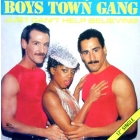 BOYS TOWN GANG : JUST CAN'T HELP BELIEVING