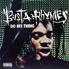 BUSTA RHYMES : DO MY THING