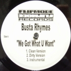 BUSTA RHYMES : WE GOT WHAT U WANT