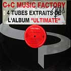 C+C MUSIC FACTORY : 4 TUBES EXTRAITS DE L'ALBUM ULTIMATE