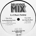 C+C MUSIC FACTORY : DO YOU WANNA GET FUNKY / DON'T STOP T...