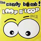 CANDY BOMB : LOOP D'LOOP