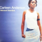 CARLEEN ANDERSON : BLESSED BURDEN