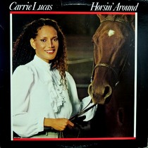 CARRIE LUCAS : HORSIN' AROUND