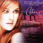 CELINE DION : MY HEART WILL GO ON  (DANCE MIXES)