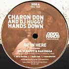 CHARON DON AND DJ HUGGY  ft. LIL SCRAPPY & RAH DIGGA : UP IN HERE  / JUST WANNA KNOW