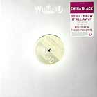 CHINA BLACK : DON'T THROW IT ALL AWAY