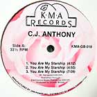 C.J. ANTHONY : YOU ARE MY STARSHIP  / SHE'S MINE
