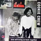 COOKIE CREW : LOVE WILL BRING US BACK TOGETHER