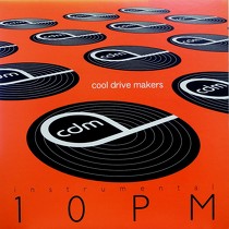 COOL DRIVE MAKERS : INSTRUMENTAL 10PM