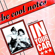 COOL NOTES : IN YOUR CAR  (LONDON MIX)